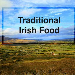 Traditional Irish Food