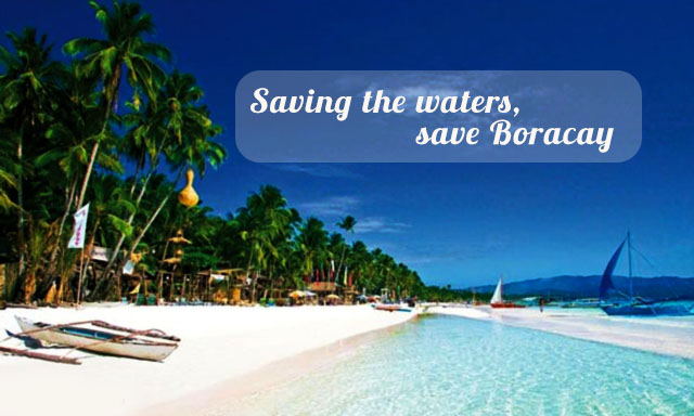 Saving the waters, save Boracay